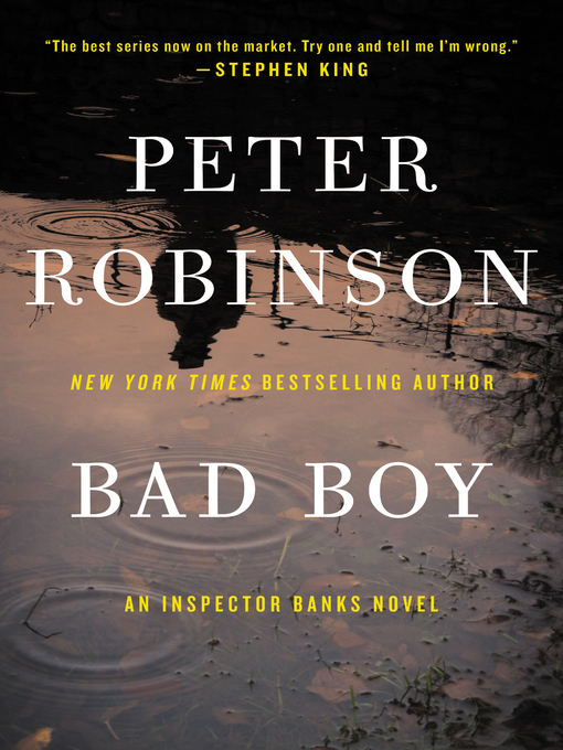 Title details for Bad Boy by Peter Robinson - Available